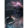 Rise of Pendaran: Book 1 of the Legacy of D'Zorian
