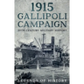 1915 Gallipoli Campaign
