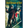 And Dream of Evil