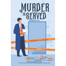 Murder Is Served: Short mysteries to solve