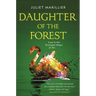Daughter of the Forest: Book One of the Sevenwaters Trilogy