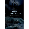 Vedic Consciousness