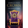 Embrace Your Crown: A Time Management Handbook