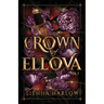 Crown of Ellova: Vol. 1