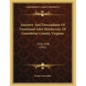 Ancestry And Descendants Of Lieutenant John Henderson, Of Greenbriar County, Virginia: 1650-1900 (1902)
