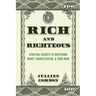 Rich & Righteous: Spiritual Secrets to Mastering Money, Manifestation, & Your Mind: Spiritual Secrets to Mastering Money, Manifestation