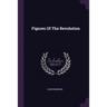 Figures Of The Revolution