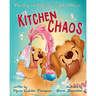 Paisley and Posie's Adventures: Kitchen Chaos