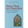More Than 52 Churches: The Journey Continues