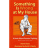 Something Is Wrong at My House: A Book about Parents' Fighting