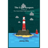 The Light Keepers: A Story of the United States Light-house Service