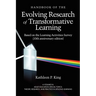 The Handbook of the Evolving Research of Transformative Learning Based on the Learning Activities Survey (10th Anniversary Edition)