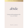 Abide: Living and Remaining in the Love of Christ