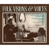 Folk Visions & Voices: Traditional Music and Song in North Georgia