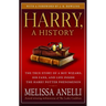 Harry, a History: The True Story of a Boy Wizard, His Fans, and Life Inside the Harry Potter Phenomenon