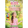 Alice around the World: The multilingual edition of Lewis Carroll's Alice's Adventures in Wonderland (English - French - German - Italian):4 languages
