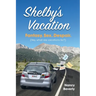 Shelby's Vacation