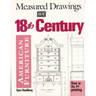 Measured Drawings of 18th Century American Furniture