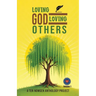 Loving God - Loving Others: A TEN NowGen Anthology Project