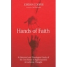 Hands of Faith: A Historical and Theological Study of the Two Kinds of Righteousness in Lutheran Thought