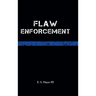 Flaw Enforcement