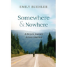 Somewhere and Nowhere: A Bicycle Journey Across America