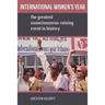 International Women's Year: The Greatest Consciousness-Raising Event in History