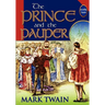 The Prince And The Pauper (Unabridged And Illustrated)
