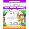 Callie Letter Tracing for Kids Trace my Name Workbook: Tracing Books for Kids ages 3 - 5 Pre-K & Kindergarten Practice Workbook