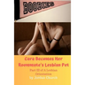 Cara Becomes Her Roommate's Lesbian Pet: Part III of A Lesbian Orientation, Domination and Submission