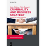 Criminality and Business Strategy: Similarities and Differences