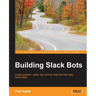 Building Slack Bots