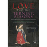 Love and the Turning Seasons: India's Poetry of Spiritual & Erotic Longing