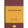 Alms for Oblivion