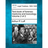 Text-Book of Forensic Medicine and Toxicology. Volume 2 of 2