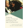 Screening Images of American Masculinity in the Age of Postfeminism