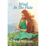 Wind in the Flute: Giving and Learning through Poetry, Prose and Pictures
