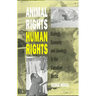 Animal Rights, Human Rights: Ecology, Economy, and Ideology in the Canadian Arctic