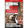 Blowing Up Russia the Secret KGB Plot That Delivered Russia to Putin