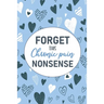 Forget This Chronic Pain Nonsense: A Pain & Symptom Tracking Journal for Chronic Pain & Illness