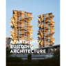 Apartment Building Architecture: Contemporary Solutions