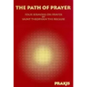 The Path of Prayer: Four Sermons on Prayer by Saint Theophan the Recluse