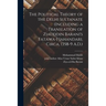 The Political Theory of the Delhi Sultanate (including a Translation of Ziauddin Barani's Fatawa-i Jahandari, Circa, 1358-9 A.D.)