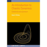 An Introduction to Chaotic Dynamics: Classical and quantum