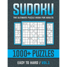 Sudoku The Ultimate Puzzle Book for Adults: The Ultimate Puzzle Book for Adults Easy to Hard / Vol.1