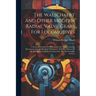 The Walschaert And Other Modern Radial Valve Gears For Locomotives: A Practical Treatise On The Locomotive Valve Actuating Mechanism Invented By Egide
