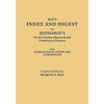 Index and Digest to Hathaway's North Carolina Historical and Genealogical Register. with Genealogical Notes and Annotations (Originally Published as T