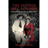 The Second Mrs. London: Charmian Kittredge Shares Her Life with Jack London