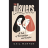 The Players: A Tale of Deception and Desire