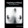 Aspiring to Ritual: One Hundred Sonnets